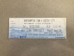 Northampton Town V Exeter City 1999-00 Match Ticket - Tickets - Entradas