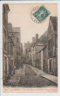 LE MANS - SARTHE - LA RUE DE LA VERRIERE - VIEUX MANS - Le Mans