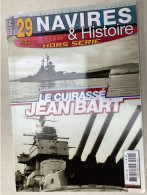 Le Cuirassé Jean Bart - Hors-série Navires & Histoire - 96 P - Boten