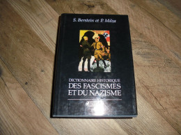 DICTIONNAIRE HISTORIQUE DES FASCISMES ET DU NAZISME Guerre 40 45 Allemagne Italie Mussolini Hitler Reich Nazi SS Faciste - War 1939-45