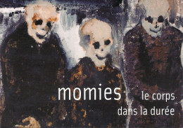 *CPM - 15 X 21 - MOMIES Le Corps Dans La Durée - GIVORS (69) - Esposizioni