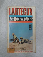 Larteguy Les Centurions - Sonstige & Ohne Zuordnung