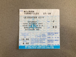 Newcastle United V Leicester City 1991-92 Match Ticket - Tickets & Toegangskaarten