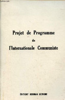 Projet De Programme De L'Internationale Communiste. - Collectif - 1972 - Aardrijkskunde