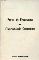 Projet De Programme De L'Internationale Communiste. - Collectif - 1972 - Geografía
