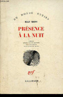 Présence à La Nuit - Poèmes - Collection " Du Monde Entier ". - Sachs Nelly - 1969 - Autres & Non Classés