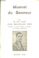 Manuel Du Sonneur - Guide Pratique Complet à L'usage Du Sonneur Concernant Tous Les Aspects De La Cornemuse Ecossaise. - - Música