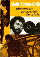 Glissements Progressifs Du Plaisir - Ciné-roman. - Robbe-Grillet Alain - 1973 - Cinéma / TV