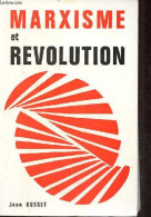 Marxisme Et Révolution - Collection " Montalza ". - Ousset Jean - 1973 - Politiek