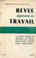 Revue Algérienne Du Travail N°12 Mai 1973 - Plan Quadriennal Et Niveau De Vie - Les Premières Assemblées Des Travailleur - Other Magazines