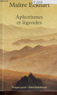 Aphorismes Et Légendes - Collection Rivages Poche Petite Bibliothèque N°551. - Maître Eckhart - 2012 - Psychologie/Philosophie