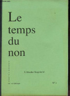 Psychanalyse(s) Et Idéologie N°1 Mars 1989 - Le Temps Du Non - L'absolue Singularité - Editorial, Micheline Weinstein - - Autre Magazines