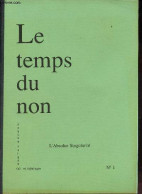 Psychanalyse(s) Et Idéologie N°1 Mars 1989 - Le Temps Du Non - L'absolue Singularité - Editorial, Micheline Weinstein -  - Andere Tijdschriften