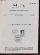 Mi-Dit Cahiers Méridionaux De Psychanalyse N°10-11 Année 2 N°4 Décembre 1985 - L'acte Historique Et Son Sujet - Notes D' - Autre Magazines