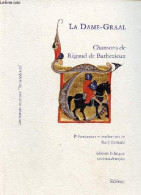 La Dame-Graal - Chansons De Rigaud De Barbezieux - Collection Littérature Occitane " Troubadours " - Dédicace De Katy Be - Livres Dédicacés