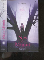 Nes A Minuit - Tome 1 : Attirances - C. C. Hunter- ROUMY Marianne (traduction) - 2011 - Otros & Sin Clasificación