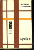 LYRIKA - KLUB PRATEL POEZIE VYBEROVA RADA SVAZEK 4 - ALEXANDR TVARDOVSKIJ - HANA VRBOVA - 1961 - Cultura