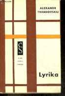 LYRIKA - KLUB PRATEL POEZIE VYBEROVA RADA SVAZEK 4 - ALEXANDR TVARDOVSKIJ - HANA VRBOVA - 1961 - Kultur