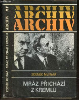 Mraz Prichazi Zkremlu - ARCHIV - ZDENEK MLYNAR - 1990 - Cultura