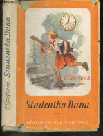 Studentka Dana - VLASTA STAFLOVA- NOVAK MILOS - 1941 - Kultur