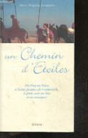 Un Chemin D'etoiles - Du Puy-en-Velay A Saint-Jacques-de-Compostelle, A Pied, Avec Un Ane, Et En Musique ! + 1CD - Marie - Religión