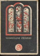 NEOBYCEJNE PRIBEHY - KROUZEK PESTRE CETBY Knihovna Pratel Maleho Ctenare A Srdicka Svazek 7 - COLLECTIF - 1941 - Cultural