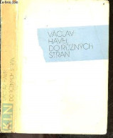 Vaclav Havel Do Ruznych Stran - Eseje A Clanky Z Let 1983-1989 Usporadal Vilem Precan - COLLECTIF - 1990 - Kultur