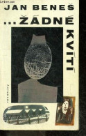 ... ZADNE KVITI - JAN BENES - 1986 - Kultur