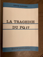 La Tragédie Du PQ 17 (convoi De Cargos Abandonné Par Son Escorte 1942) - U-Boot Sous-marin - Guerra 1939-45