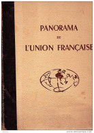 C1 Charbonneau PANORAMA UNION FRANCAISE 1950 Illustre GRAND FORMAT Relie - Aardrijkskunde