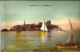 *CPA  - 13 - MARSEILLE - Le Château D'If - Voiliers - Colorisée - Castillo De If, Archipiélago De Frioul, Islas...