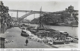 PORTUGAL- Porto - Praça Da Ribeira E Ponte D. Luiz I .- "Ed. JO." - Porto