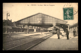 10 - TROYES - LA GARE - HALL DES VOYAGEURS - TRAIN - CHEMIN DE FER - Troyes