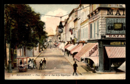 17 - ROCHEFORT - PLACE COLBERT ET RUE DE LA REPUBLIQUE - CARTE COLORISEE - Rochefort