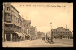 62 - LENS - RUE DE LA GARE ET LA CAISSE D'EPARGNE - VOIR ETAT - Lens