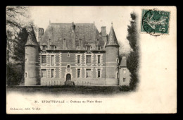 76 - ETOUTTEVILLE - CHATEAU DU PLEIN BOSC - VOIR ETAT - Other & Unclassified