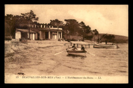 83 - BEAUVALLON-SUR-MER - L'ETABLISSEMENT DES BAINS - Sonstige & Ohne Zuordnung