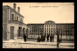 84 - AVIGNON - CASERNE DU 58E D'INFANTERIE - Avignon