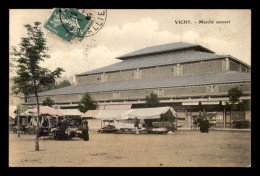 03 - VICHY - MARCHE COUVERT - CARTE COLORISEE - Vichy