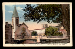 55 - VERDUN - EGLISE ST-SAUVEUR ET LE PONT-NEUF - CARTE COLORISEE - Verdun