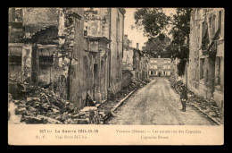 55 - VERDUN - LES RUINES RUE DES CAPUCINS - GUERRE 14/18 - Verdun