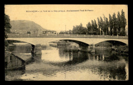 25 - BESANCON - LE PONT DE LA REPUBLIQUE - CARTE TOILEE - Besancon