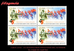 CUBA. BLOQUES DE CUATRO. 2006-12 45 ANIVERSARIO DEL MINISTERIO DEL INTERIOR - Unused Stamps