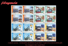 CUBA. BLOQUES DE CUATRO. 2006-25 EMISIÓN AMÉRICA UPAEP. FUENTES DE ENERGÍA RENOVABLES - Ongebruikt