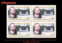 CUBA. BLOQUES DE CUATRO. 2006-34 110 ANIVERSARIO DE LA MUERTE DEL MAYOR GENERAL ANTONIO MACEO - Ungebraucht