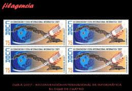 CUBA. BLOQUES DE CUATRO. 2007-04 XII CONVENCIÓN & FERIA INTERNACIONAL DE INFORMÁTICA - Unused Stamps