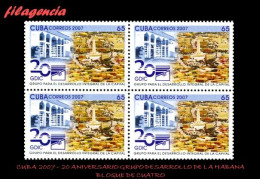 CUBA. BLOQUES DE CUATRO. 2007-19 XX ANIVERSARIO DEL GRUPO DE DESARROLLO DE LA CIUDAD DE LA HABANA - Unused Stamps