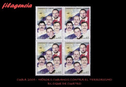 CUBA. BLOQUES DE CUATRO. 2005-32 HÉROES CUBANOS CONDENADOS POR COMBATIR AL TERRORISMO - Nuovi