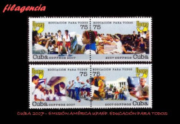 CUBA MINT. 2007-32 EMISIÓN AMÉRICA UPAEP. EDUCACIÓN PARA TODOS - Nuovi