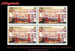 CUBA. BLOQUES DE CUATRO. 2008-01 280 AÑOS DE LA UNIVERSIDAD DE LA HABANA - Nuevos